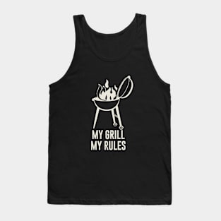 My grill my rules Tank Top